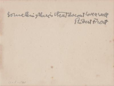 Lot #539 Robert Frost Autograph Quotation Signed - Image 1