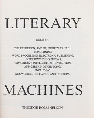 Lot #5073 Ted Nelson Self-Published Book: Literary Machines, Edition 87.1 - Image 2