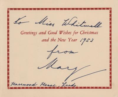 Lot #187 Mary, Princess Royal and Countess of Harewood Signed Christmas Card (1953) - Image 1