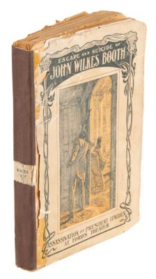 Lot #239 The Escape and Suicide of John Wilkes Booth by Finis L. Bates