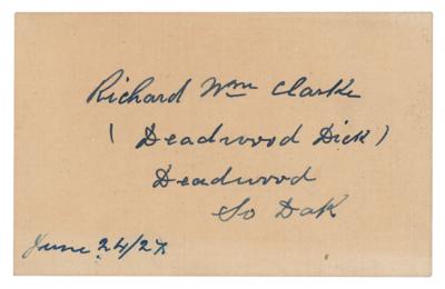 Lot #133 Richard 'Deadwood Dick' Clarke Signature