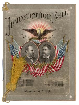 Lot #140 James A. Garfield and Chester A. Arthur 1881 Inaugural Ball Program - Image 1