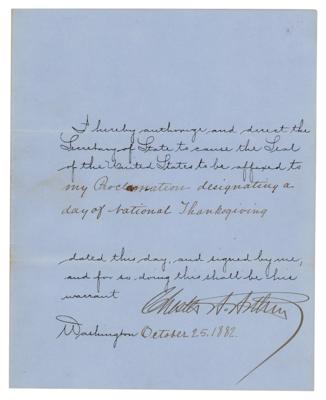 Lot #18 Chester A. Arthur Document Signed as President (1882) - Thanksgiving Proclamation