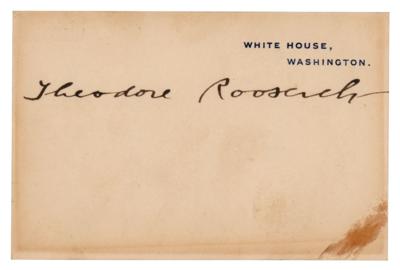 Lot #48 Theodore Roosevelt Signed White House Card