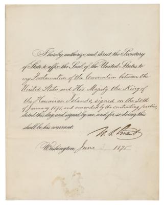 Lot #18 President U. S. Grant Proclaims the 1875 Reciprocity Treaty with the Kingdom of Hawaii