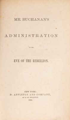 Lot #8 James Buchanan Signed Book - Mr. Buchanan's Administration on the Eve of the Rebellion (First Presidential Memoir) - Image 3