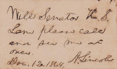 Lot #9 Abraham Lincoln Autograph Note Signed as President, Summoning a Supporter to the White House - Image 1