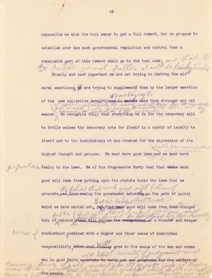 Lot #32 Theodore Roosevelt Signed and Hand-Edited Manuscript: "The Progressive Party; A movement to relate Democratic Government to the economic and social needs of a Democracy" - Image 26