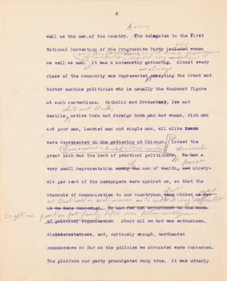 Lot #32 Theodore Roosevelt Signed and Hand-Edited Manuscript: "The Progressive Party; A movement to relate Democratic Government to the economic and social needs of a Democracy" - Image 9