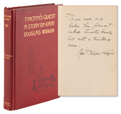 Lot #633 Kate Douglas Wiggin Signed Book with Handwritten Quote - Timothy's Quest - Image 1