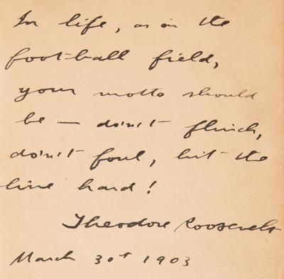 Lot #25 Theodore Roosevelt Signed 'The Rough Riders' Book as President - "Don’t flinch, don’t foul, hit the line hard!" - Image 2