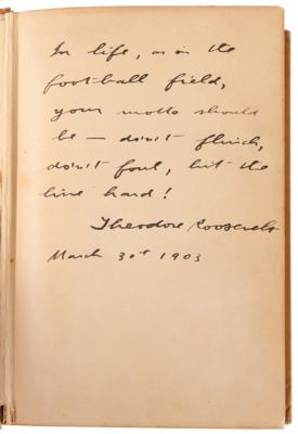 Lot #25 Theodore Roosevelt Signed 'The Rough Riders' Book as President - "Don’t flinch, don’t foul, hit the line hard!" - Image 4