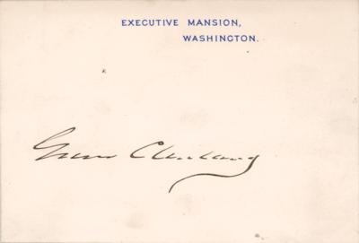 Lot #75 Grover Cleveland Signed White House Card