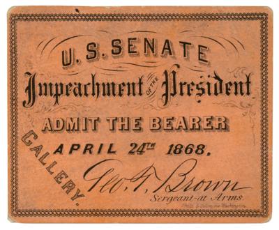 Lot #86 Andrew Johnson Impeachment Trial Ticket Stub - Image 1