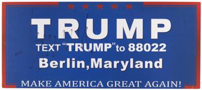 Lot #47 Donald Trump Signed Campaign Rally-Used Podium Sign - Berlin, Maryland (April 20, 2016) - Huge Trump Signature - Image 1