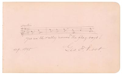 Lot #665 George F. Root Autograph Musical Quotation Signed from 'The Rally Cry of Freedom' - Image 1