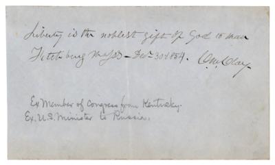 Lot #253 Cassius Marcellus Clay Autograph Quotation Signed: "Liberty is the noblest gift of God to Man" - Image 1