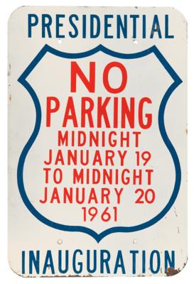 Lot #109 John F. Kennedy Presidential Inauguration 'No Parking' Street Sign - Image 1