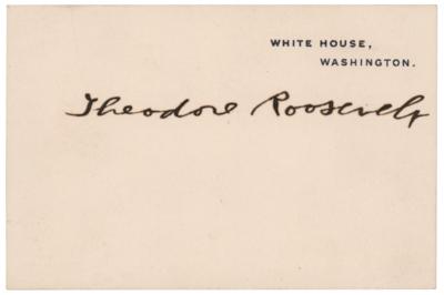 Lot #180. Theodore Roosevelt Signed White House Card