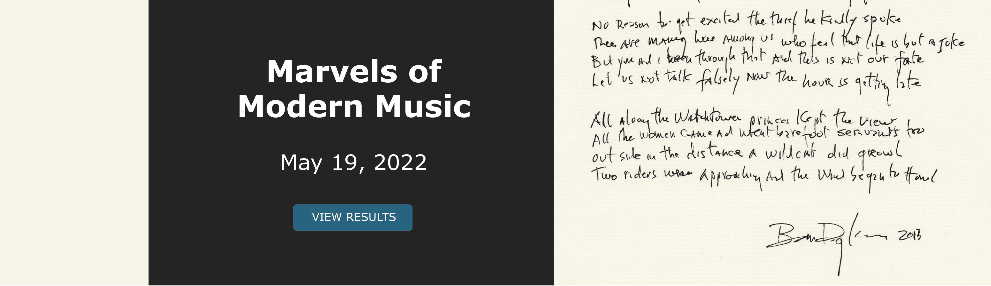 Marvels of Modern Music. Bidding closed May 19th. View Results!