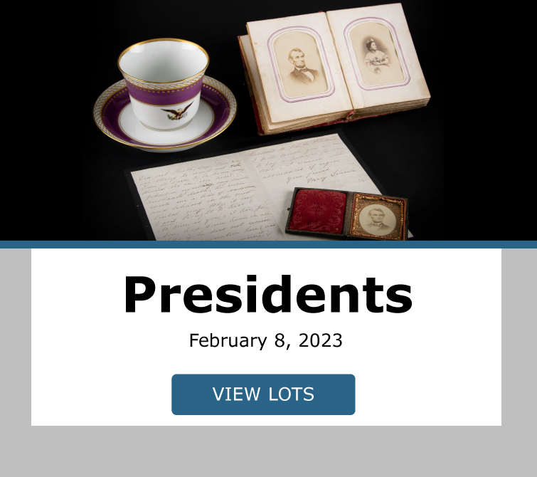 Over 150 Presidents Lots! View Now! Bidding Closes February 8, 2023.