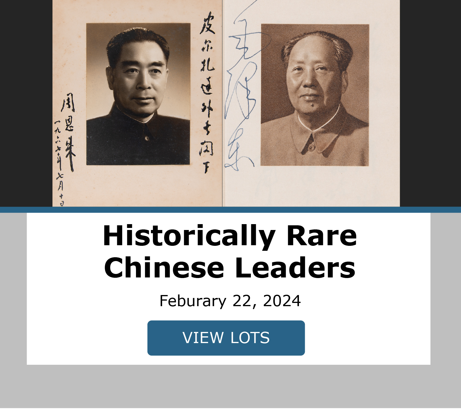 Historically Rare Chinese Leaders. Bidding closes February 22. View Lots!