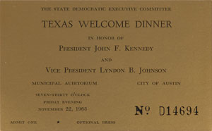 Lot #20 John F. Kennedy Texas Welcome Dinner Ticket