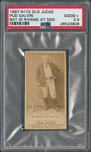 Lot #9006  1887 N172 Old Judge Pud Galvin 'Bat in Right Hand at Side' PSA GOOD+ 2.5