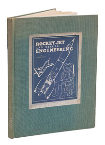 Lot #4040  Rocket-Jet and Missile Engineering Book - Image 7