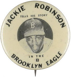 Lot #8424 Extremely Rare 1949 Brooklyn Eagle Jackie Robinson Pin - Only A Few Known Examples! - Image 1