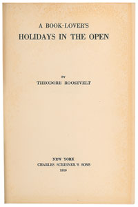 Lot #4070 Theodore Roosevelt Signed Book: 'A Book Lover's Holidays in the Open' - Image 3