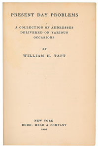 Lot #4075 William H. Taft Signed Book: 'Present Day Problems' - Image 3