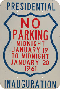 Lot #30 John F. Kennedy Presidential Inauguration Original 'No Parking' Sign - Image 1