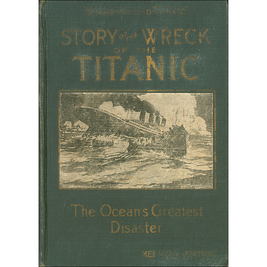 Lot #1698 Story of the Wreck of the Titanic